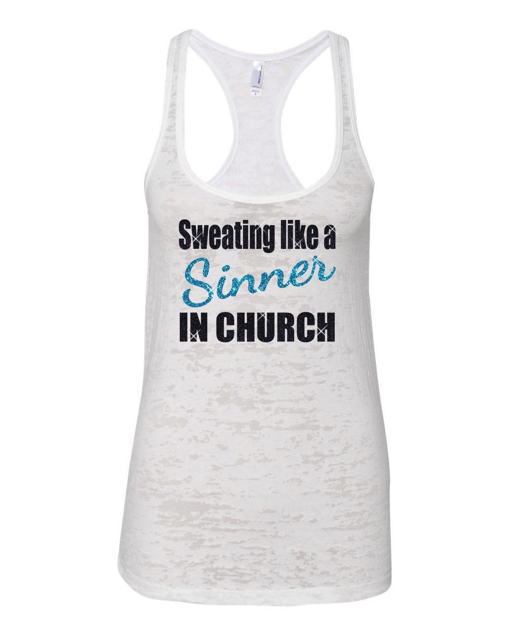 Sweating like a Sinner in church Burnout by BellaDesignsOutdoor