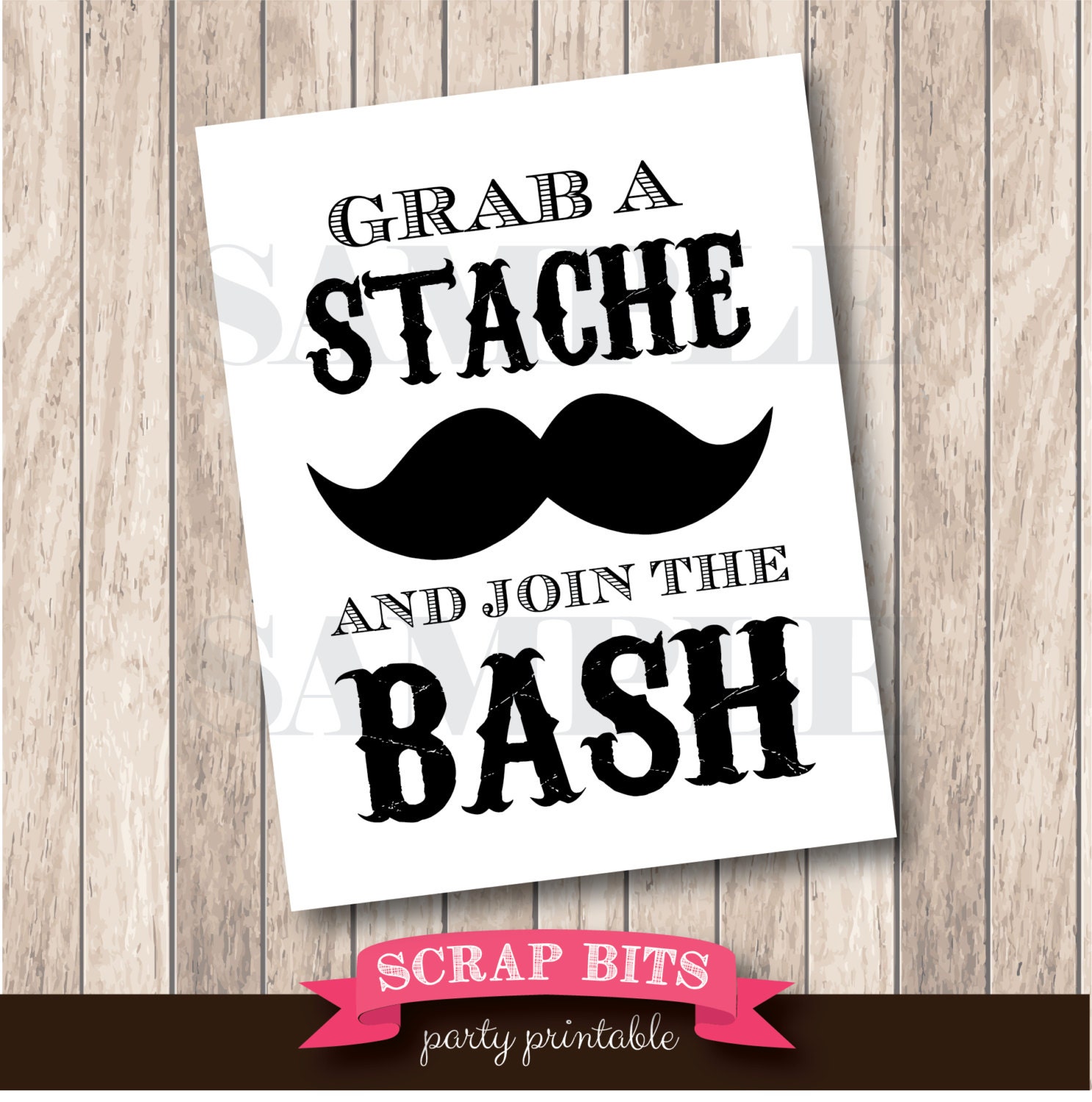 Grab A Stache And Join The Bash Sign Little Man Mustache Grab A Stache And Join The Bash Sign Little Man Mustache