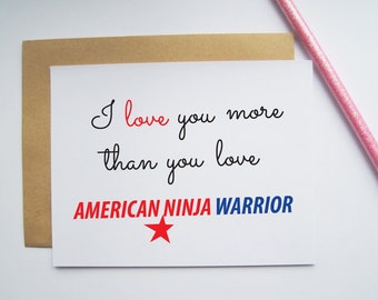 Greeting card - American Ninja Warrior, Anniversary, Birthday, Love you