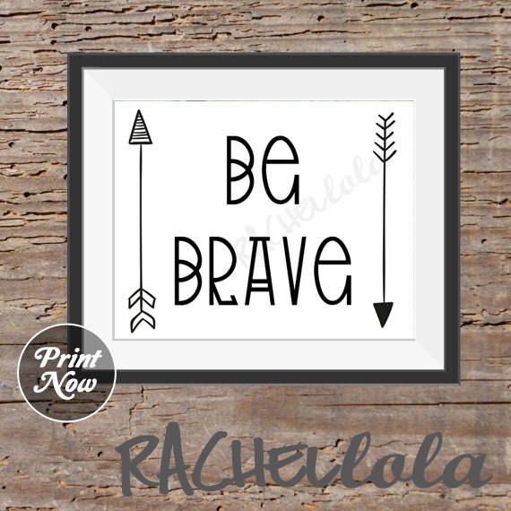 Items similar to Arrow, Be Brave, printable, digital print, Instant ...