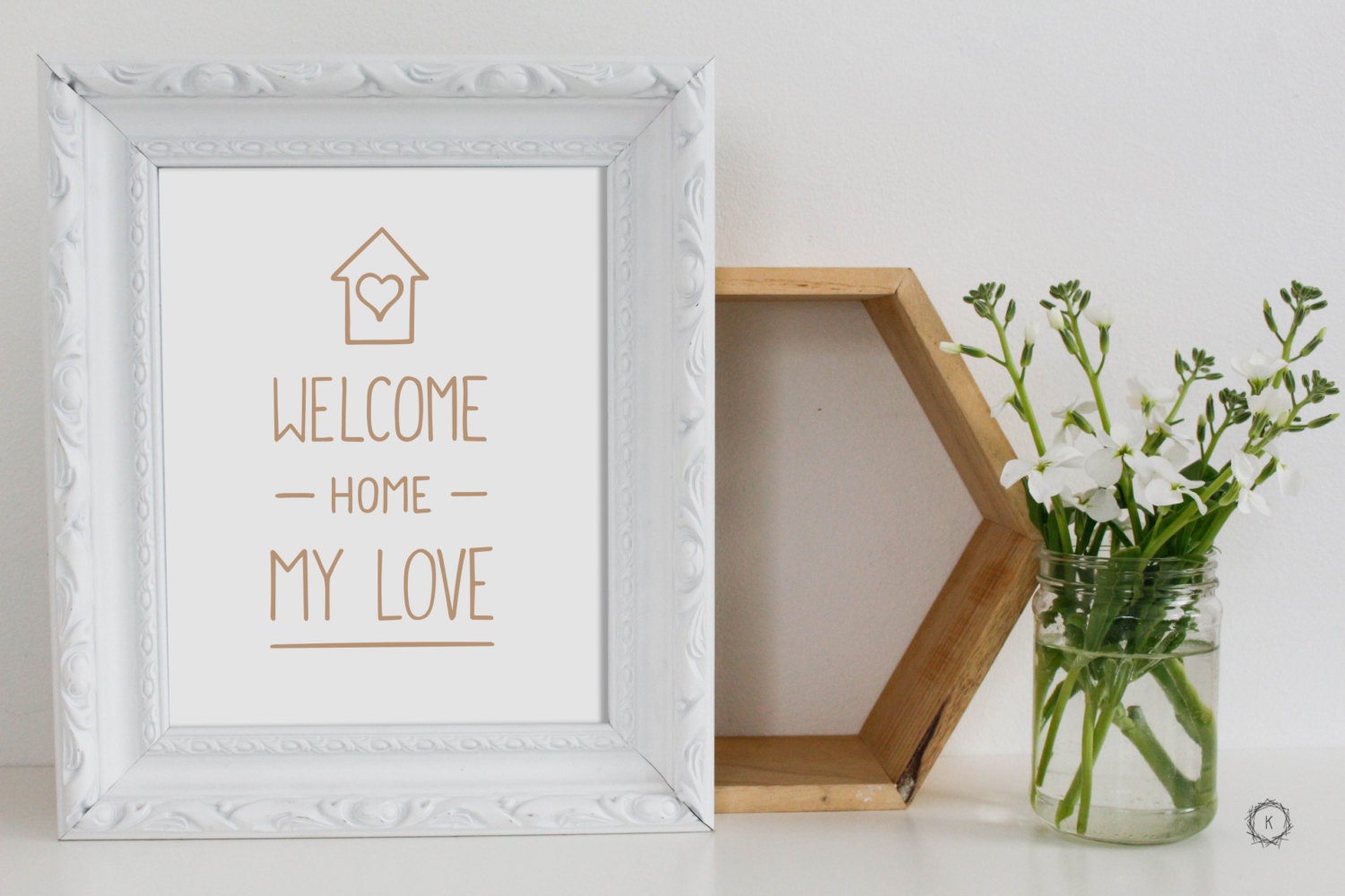 Art Print Quote Hand Lettered Print Welcome Home My Love