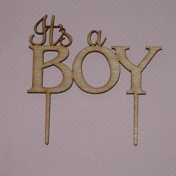 Its A BOY Cake Topper Baby Shower Diaper Party Decoration Rustic Wooden Finish Or Coloured Acrylic From PinkSwann On Etsy Studio Its A BOY Cake Topper Baby Shower Diaper Party Decoration Rustic Wooden Finish Or Coloured Acrylic From PinkSwann On Etsy Studio
