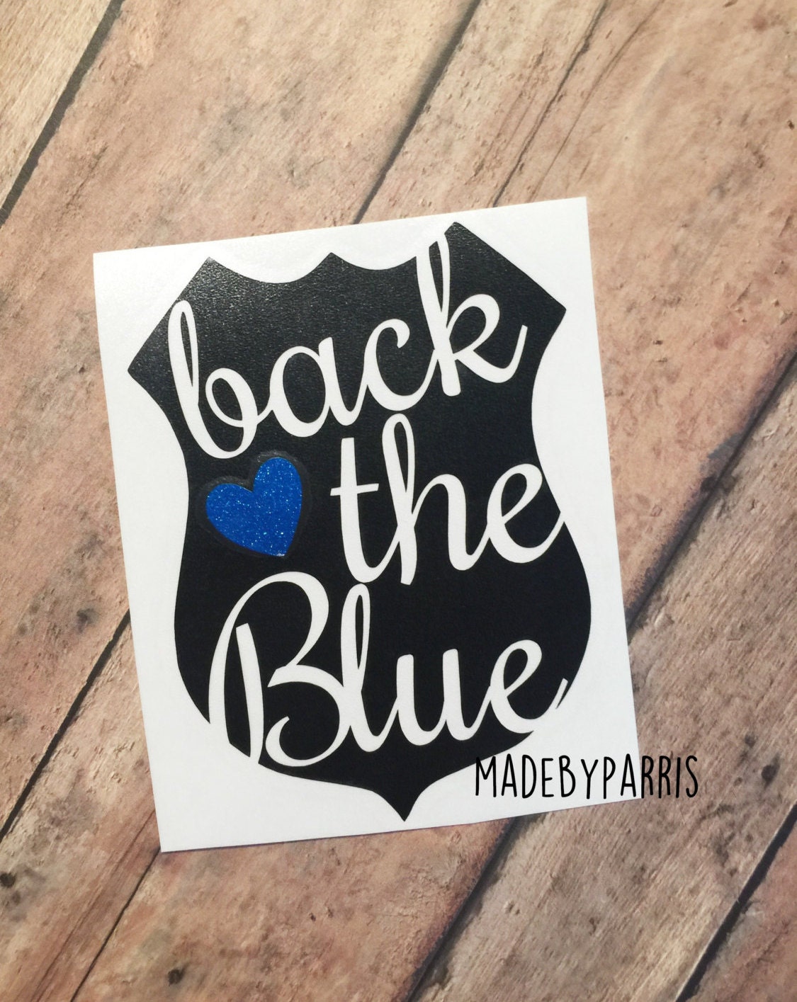 Back The Blue Badge Vinyl Decal Police Decal Back By Madebyparris