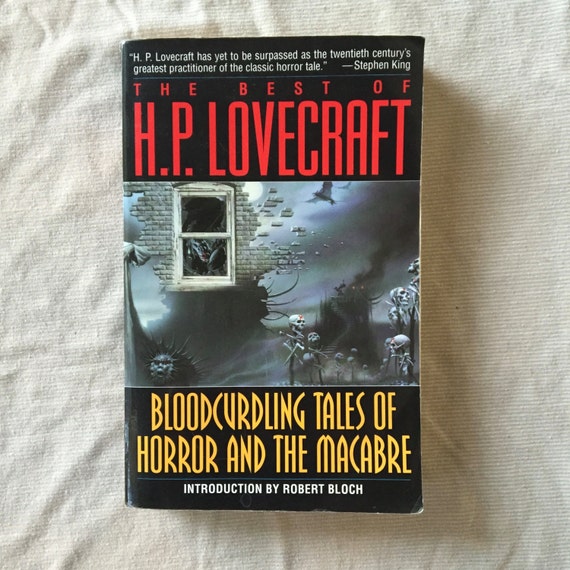 The Best Of H.P. Lovecraft: Bloodcurdling Tales Of Horror And