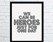 Popular items for we can be heroes on Etsy