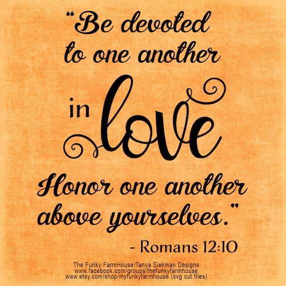 SVG DXF & PNG Be devoted to one another in love Romans