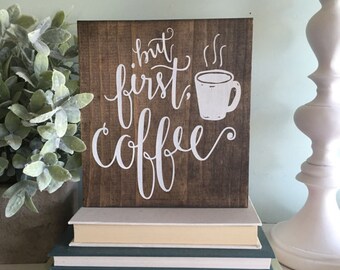 but first coffee sign, but first coffee, wood sign, wooden sign, kitchen decor, coffee sign, rustic sign, wall hanging, kitchen rustic sign