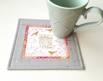 Mug Rug for Moms - Fabric Coaster - Snack Mat