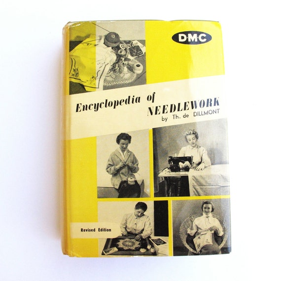 Encyclopedia Of Needlework By Therese De Dillmont Dmc