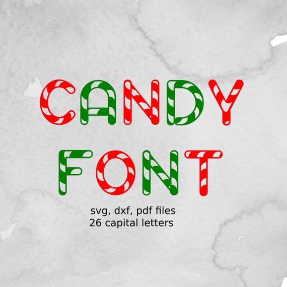 Download Candy font files, vector design for cutting machines ...