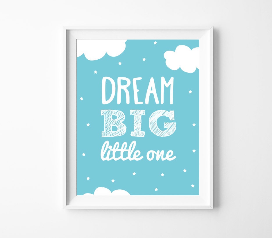 Dream Big Little One Printable Art Blue Nursery Wall Art