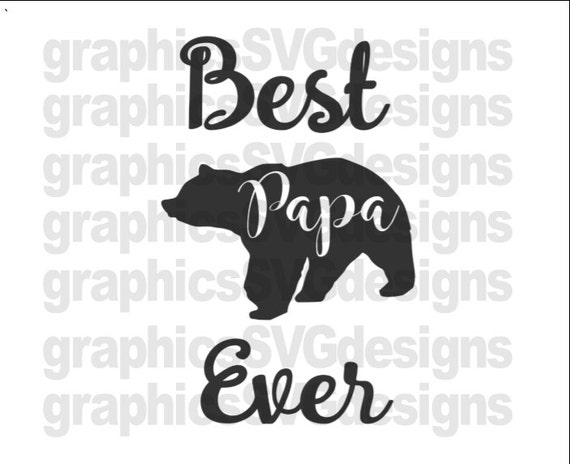 Download Best Papa Bear Ever Father's Day SVG File For Cricut and