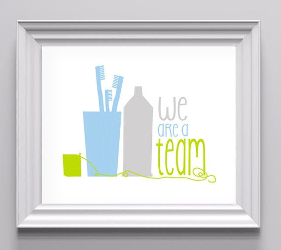 We are a Team / Bathroom Art for Children/ Brush Your Teeth