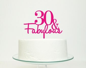 30 & Fabulous Thirtieth Thirty 30th Birthday Cake Topper
