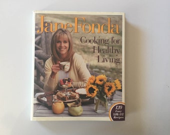 Cooking for Healthy Living by Jane Fonda (1996, Hardcover)