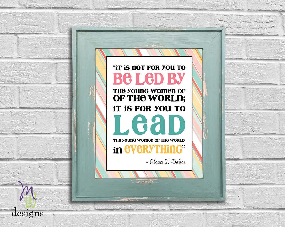 LDS Young Women LEAD in everything quote by