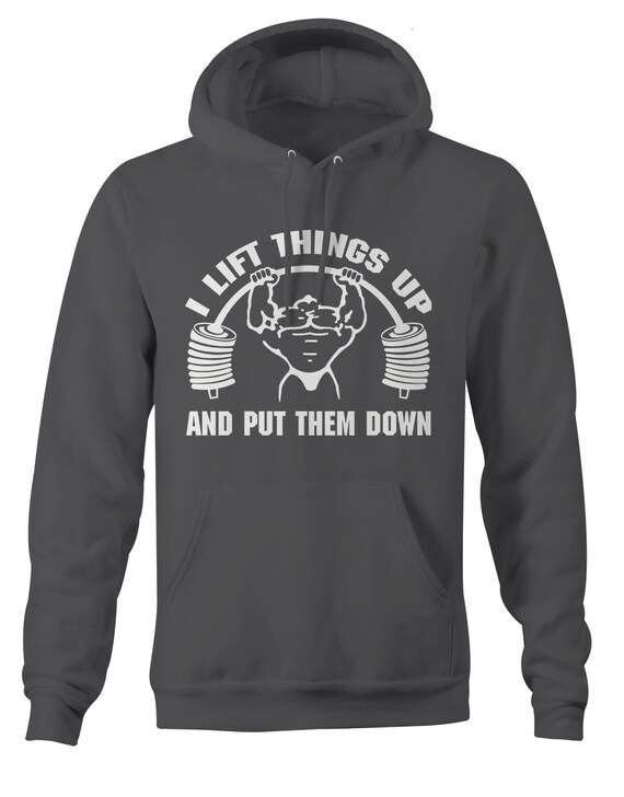 Items similar to Men's Funny Lift Things Up Weight Lifting Hoodie