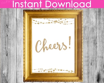 Printable Decor New Years Eve INSTANT DOWNLOAD, Cheers Sign, Cheers Print, New Years Eve Decorations, Party Wedding Bar Decor Gold & White