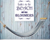 Ladies on the beach must wear bloomers Print, beach theme decor, beach hut, beach print,beach decor,beach art,beach house decor, typography