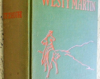 Vintage 1924 Children's Book Compendium, Out West with Westy Martin by Percy Keese Fitzhugh, Boy Scout Theme, published by Grosset & Dunlap
