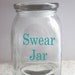 Swear jar label swear jar vinyl decal Choose your by SWVDesignCo