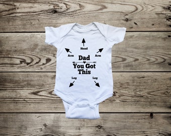 Dad You Got This Onesie - Funny Baby Onesie - Funny New Dad Gift - Funny Baby Shower Gift - Newborn Gift