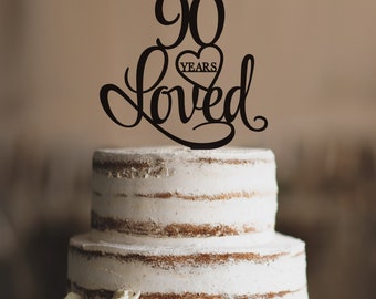 90 Years Loved Cake Topper, Classy 90th Birthday Cake Topper, Elegant Ninetieth Cake Topper- (T244-90)