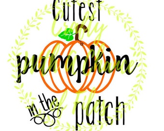 Cutest Pumpkin In The Patch SVG Halloween SVG Autumn SVG Thanksgiving Svg Baby Svg Pumpkin Svg Pumpkin Patch Svg Digital Vector Png Dxf Jpg
