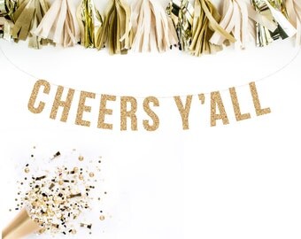 CHEERS Y'ALL Gold Glitter Banner. Bachelorette Banner Glitter Garland. Bridal shower decor. Birthday Party. Wedding Shower.