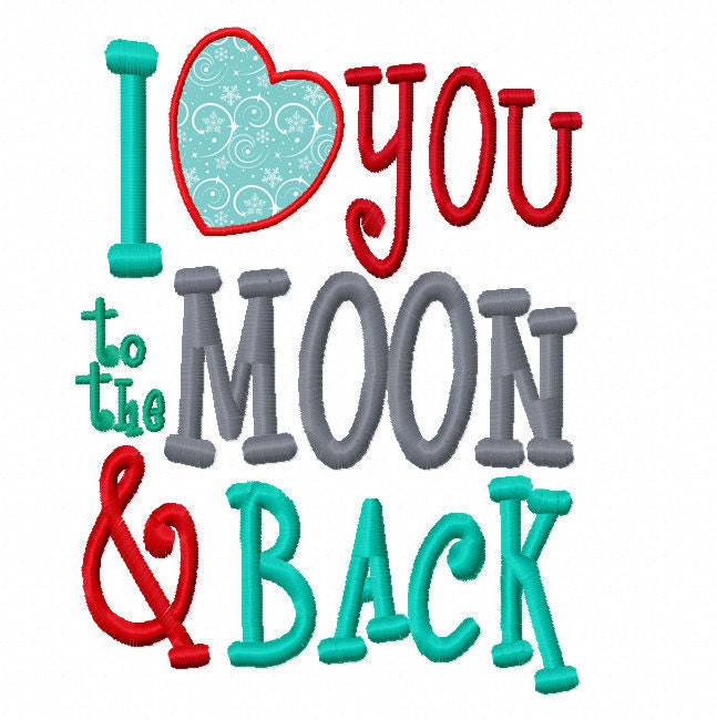 i you to the moon and back applique machine i you to the moon and back applique machine