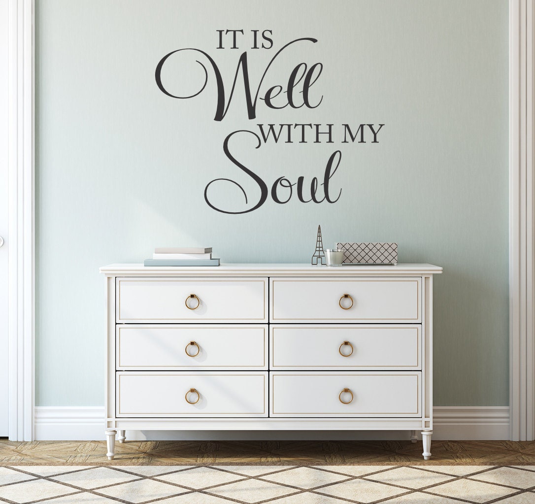 It is well with my soul Wall Decal Vinyl Lettering Religious