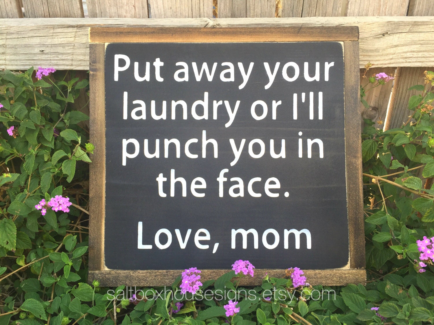 Put Away Your Laundry Sign