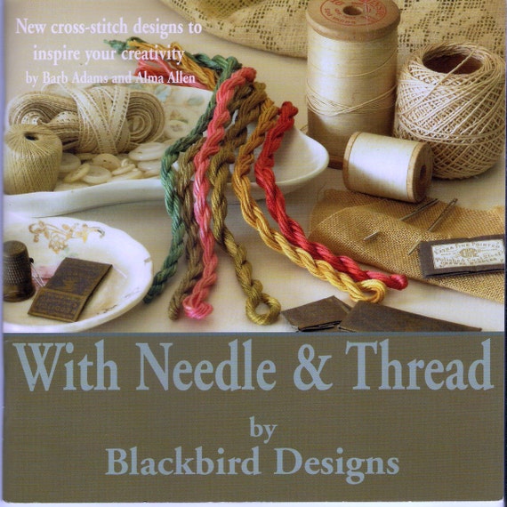 Blackbird Designs With Needle and Thread Book 11 Designs to