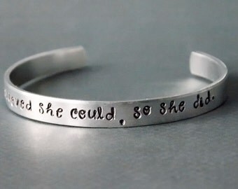 Inspiration Bracelet, Hand Stamped Jewelry, Inspiration Cuff, Cuff Bracelet, Inspiration Quote, Hand Stamped Cuff, She Believed She Could,