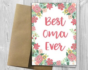 Best Oma Ever - Mother's Day / Birthday / Any Occasion - 5x7 PRINTED Floral Watercolor Greeting Card - Flowers Notecard