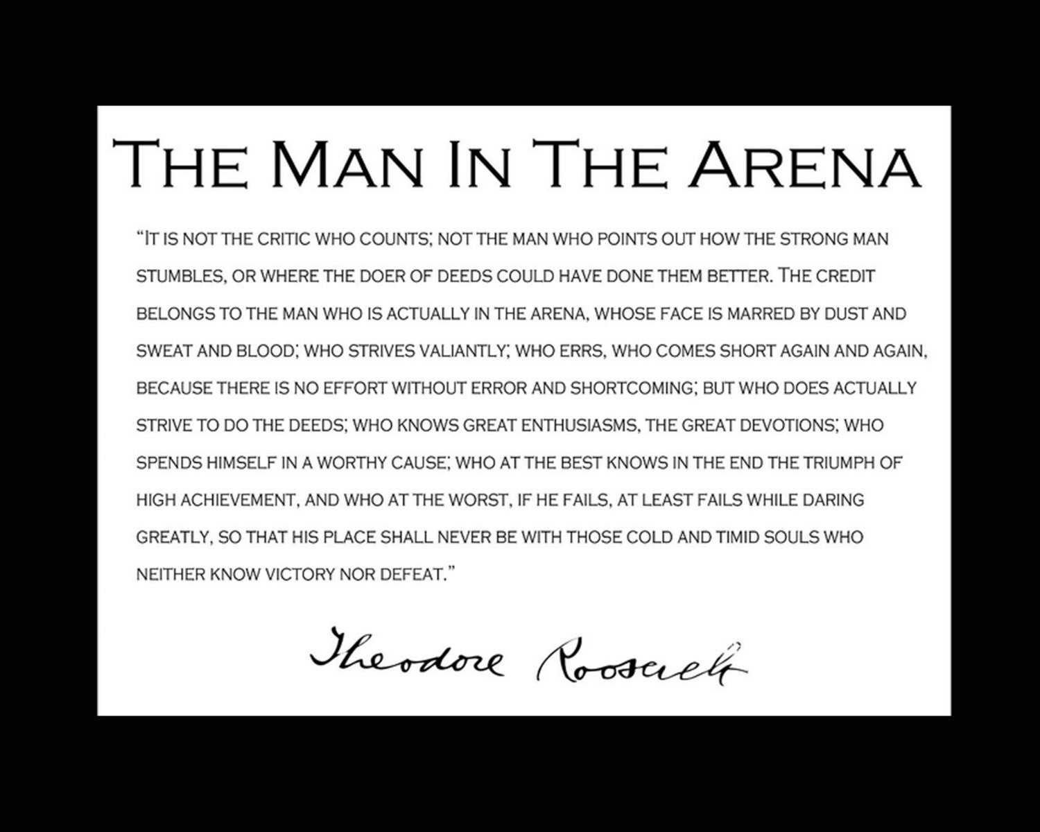 Theodore Teddy Roosevelt Man in the Arena Quote
