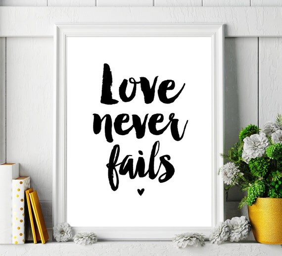 Art Digital Print 'Love never fails' Printable Art