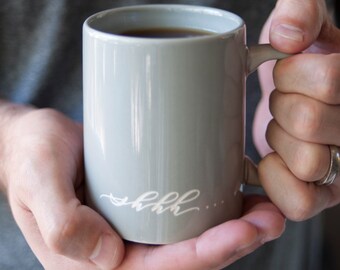 11 oz. Engraved Grey Ceramic Coffee Mug with Calligraphy "shhh..."