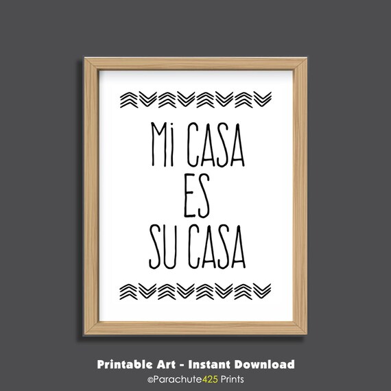 Mi Casa Es Su Casa Instant Download home decor printable