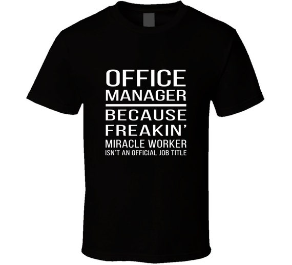 Items similar to Office Manager t-shirt. Office Manager tshirt for him ...