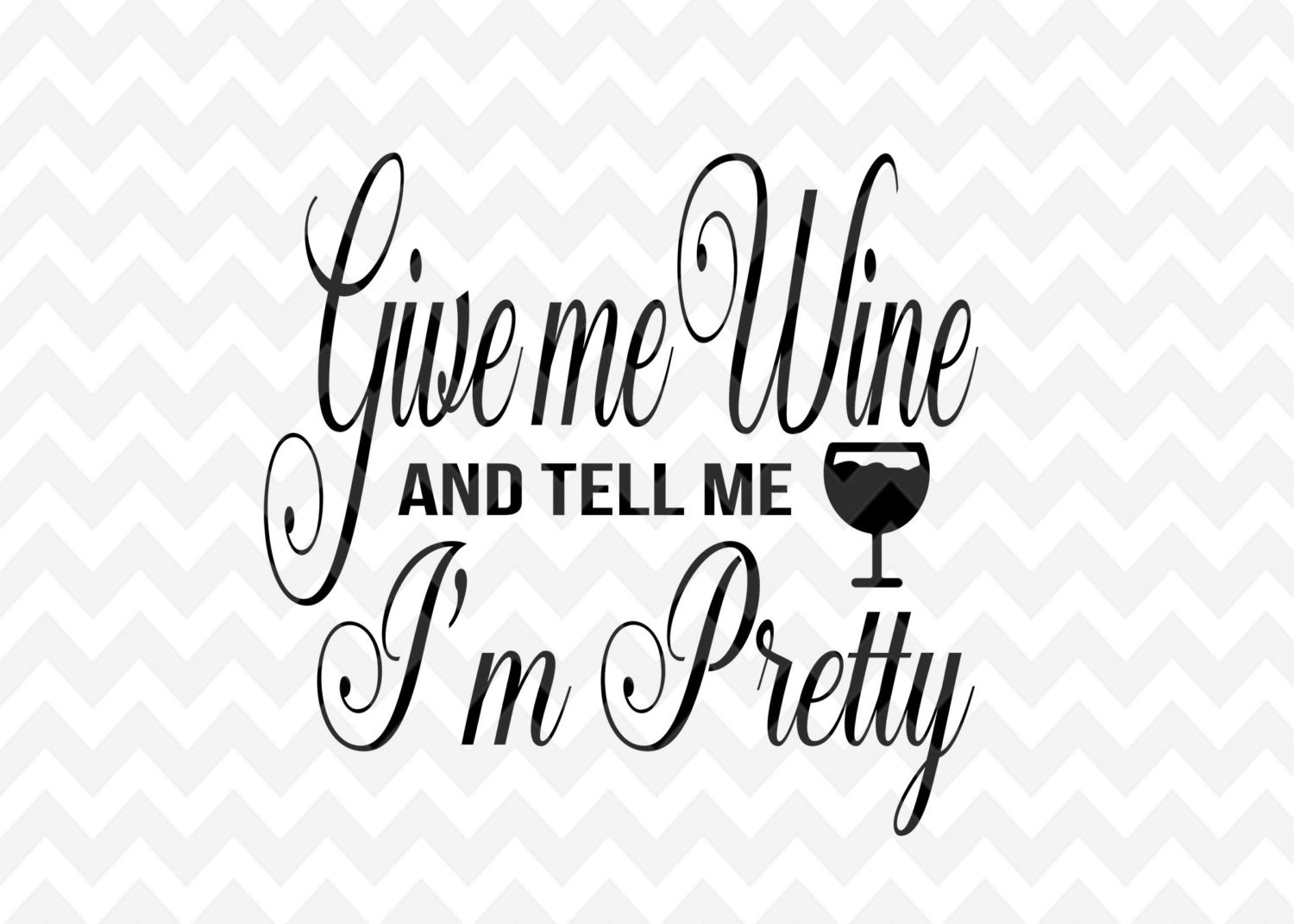 Download Give Me Wine SVG, Wine Clip Art , Wine Cup, PNG, Cricut ...