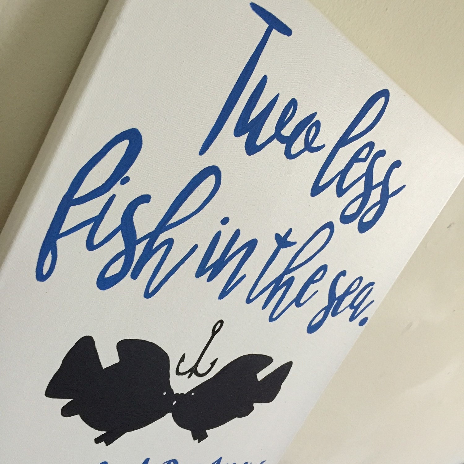 Two Less Fish In The Sea Sign Hand Painted Canvas Wedding