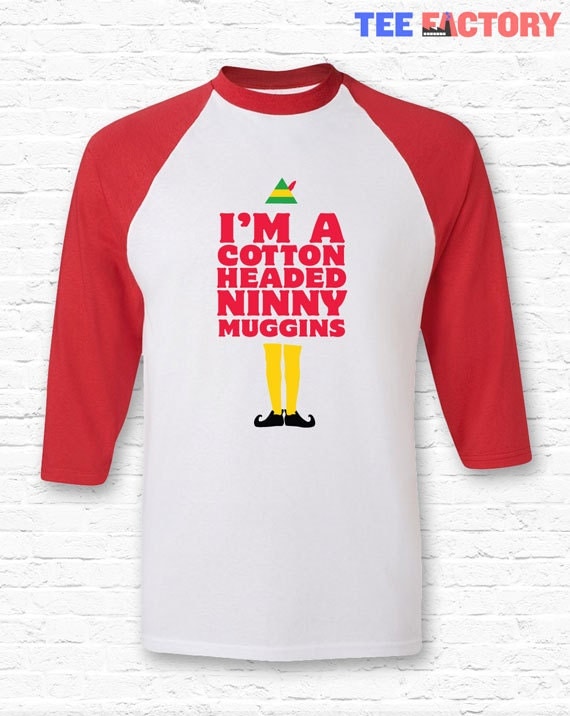 Im a Cotton Headed Ninny Muggins Christmas Raglan American