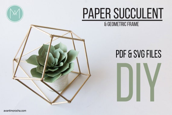 Download DIY Paper Succulent PDF & SVG files