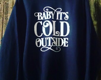 bebe it's cold outside sweatshirt