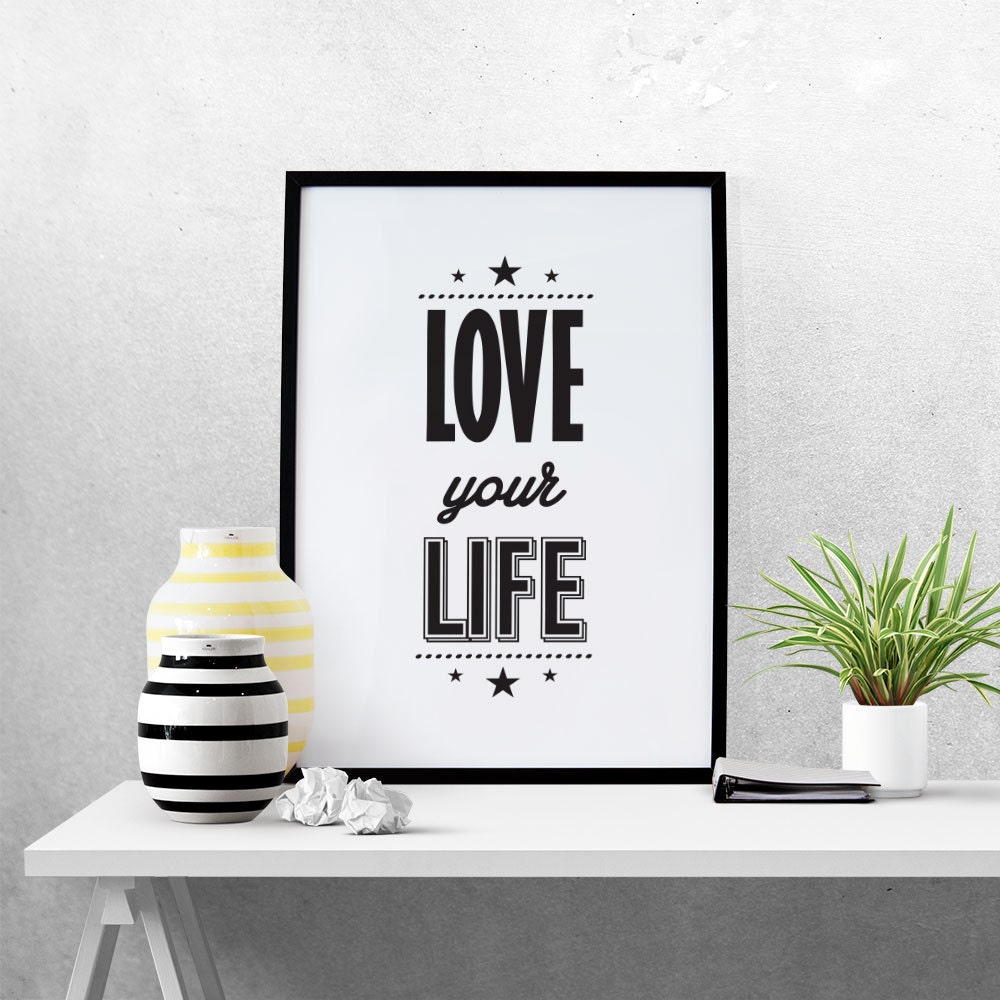 Printed Poster Love your life Poster size: Letter Legal