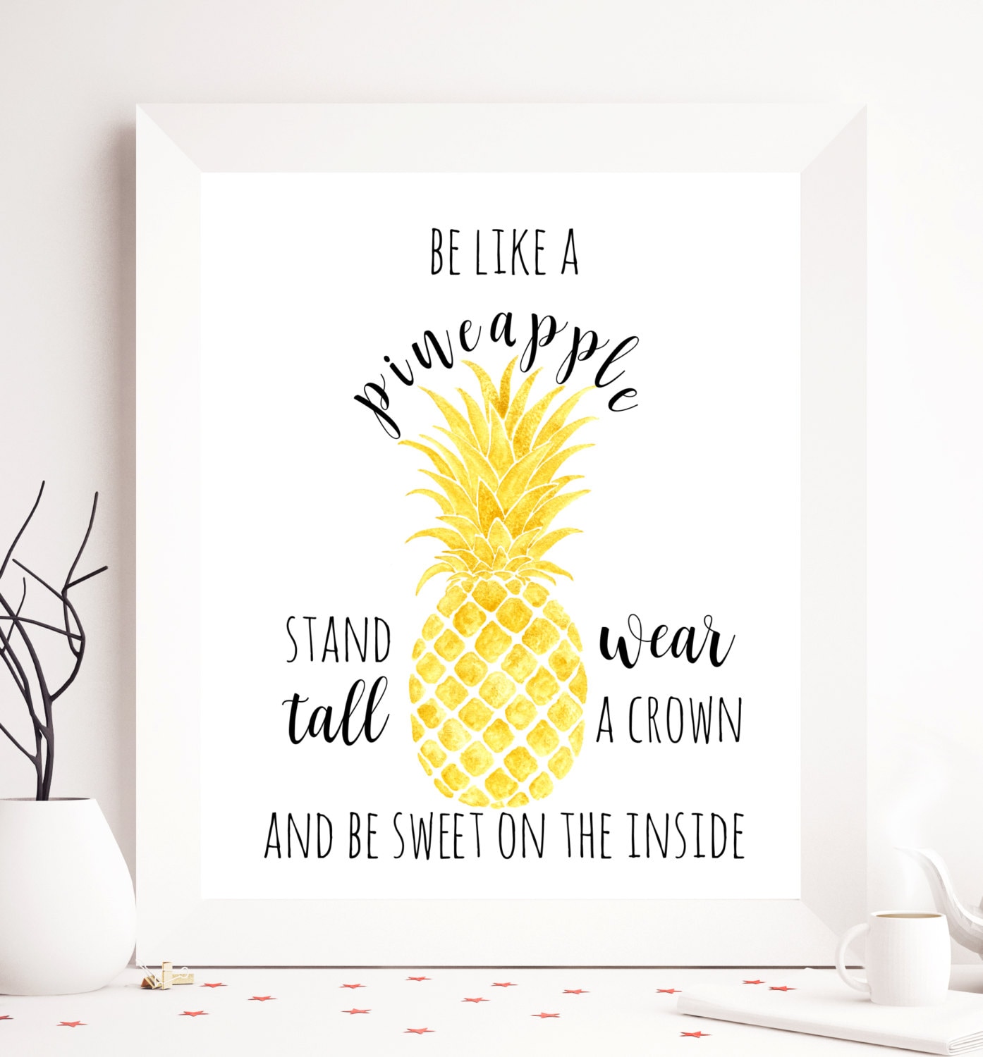 Pineapple printable pineapple quote be like a pineapple
