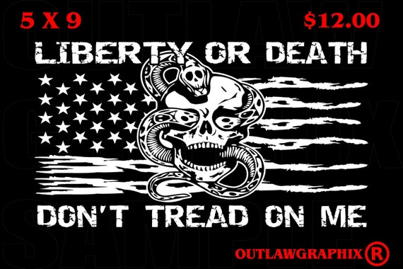 Items similar to Liberty or Death-Don't Tread on Me-Skull-Snake-Flag ...