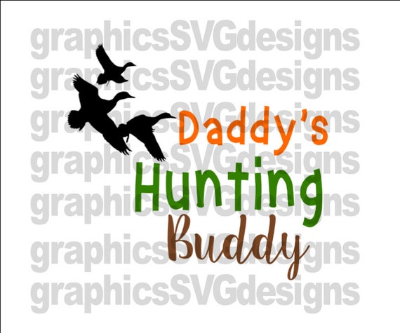 Download Daddy's Hunting Buddy SVG File For Cricut and Cameo