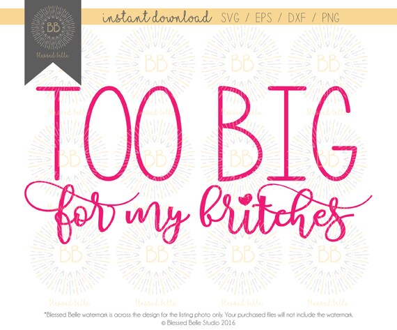 Download Too Big for my Britches, sassy girl, diva, svg, eps, dxf ...